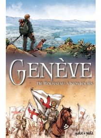 Genève Tome 2, De Rousseau à nous jours. - 