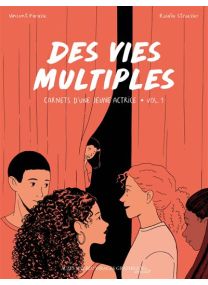Carnets d'une jeune actrice Vol.1 - Des vies multiples - 