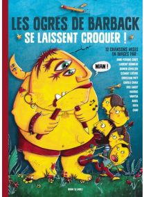 Les Ogres de Barback se laissent croquer -