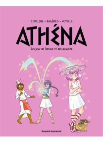 Athéna, Tome 08 Les jeux de l'amour et des pouvoirs - 