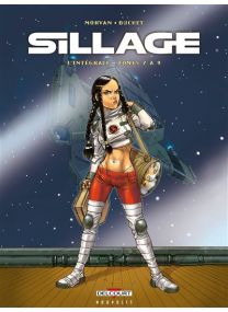 Sillage - Intégrale T07 à T09 - Delcourt