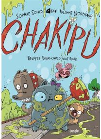 Chakipu - Tome 2 Truffes rhum-choco sous roche - Jungle