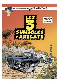 Une Aventure De Jeff Mistral - Les 3 symboles d'Arelate -