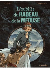 L'oubliée du radeau de la Méduse - 