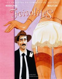 Les Enquêtes Du Commissaire Raffini - Frivolités - Le Pythagore Eds