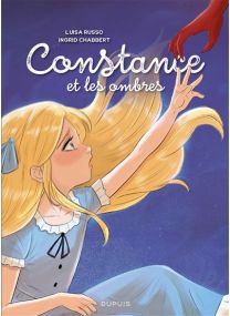 Constance et les ombres - Tome 2 - Dupuis