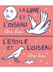 La lune et l'oiseau / L'étoile et l'oiseau -