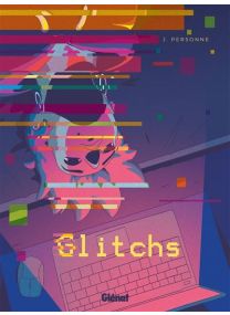 Glitchs - Glénat