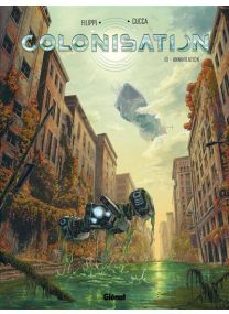 Colonisation - Tome 10 Annihilation - Glénat