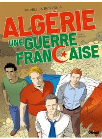 Algérie, une guerre française - Tome 05 - Glénat