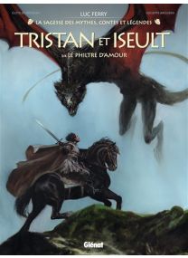 Tristan & Iseult - Tome 03 Le Philtre d'amour - Glénat