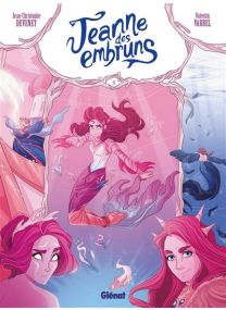 Jeanne des embruns - Tome 03 La mer promise - Glénat