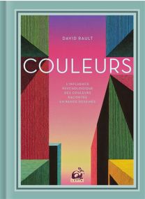 Couleurs L'influence psychologique des couleurs racontée en bande dessinée - Lapin