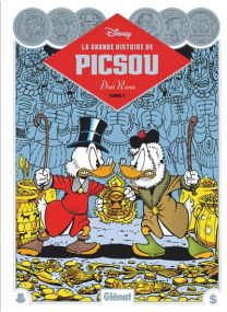 La Grande Histoire de Picsou par Don Rosa - Tome 01 - Glénat