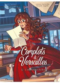 Complots à Versailles - L'imprimeur du Roi - 12 - Jungle