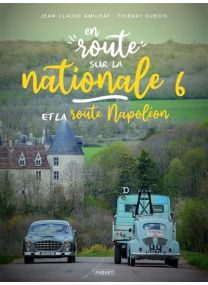 En route... - sur la nationale 6 et la route -