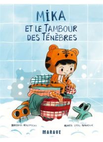 Mika et le Tambour des Ténèbres - Attention objets méchants -