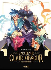 L' Académie Clair-Obscur - vol. 01 Un élève encombrant -