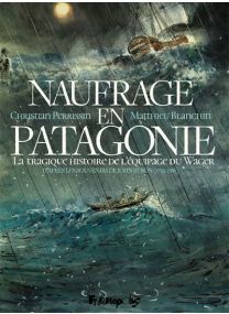 Naufrage en Patagonie - Futuropolis