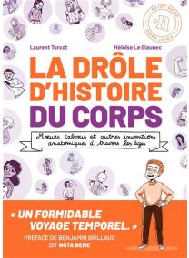La Drôle d'histoire du corps -