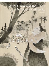 Nanban-Jin, Cahiers de recherche - Nanbanjin - Cahier 2/2 - Taiyô Matsumoto - Dupuis