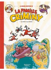 La Grande aventure de la famille Criminy -