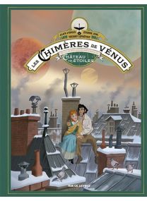 Les Chimères de Vénus T3 (Grand Format) - Rue De Sèvres