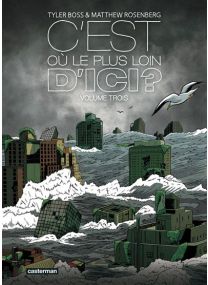C'est où, le plus loin d'ici ? - Casterman
