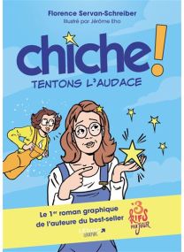 Chiche ! Oser l'audace -