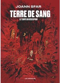Terre de sang - Le temps du déséspoir -