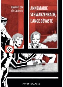 Annemarie Schwarzenbach, l'ange dévasté - 