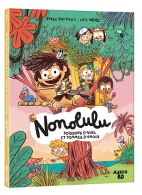 Nonolulu - Tome 02 Poissons d'avril et pomme d'amour -