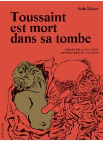 Toussaint est mort dans sa tombe -
