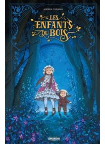 Les enfants du bois - histoire complète -