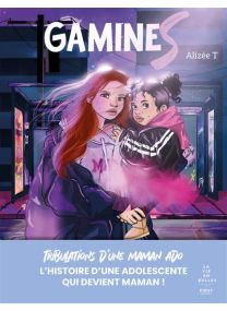 Gamines - Tribulations d'une maman ado -