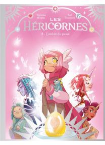 Les Héricornes - Tome 4 - L'ombre du passé -