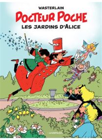 Docteur Poche - Tome 17 - Les Jardins d'Alice -