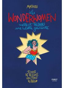 Les Wonderwomen mettent toujours une culotte gainante -