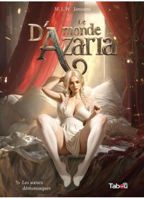 Le monde d'Azaria (1) Les soeurs démoniaques -