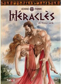 Héraclès (1): Un amour perdu -