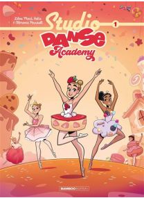 Studio Danse Academy - tome 01 -