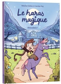 Le Haras Magique - Tome 1 Abracada-go ! -