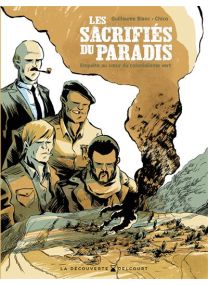 Les Sacrifiés du paradis - Enquête au coeur du colonialisme vert - Delcourt