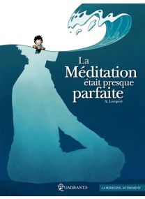 La Méditation était presque parfaite - Soleil