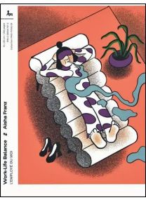 WORK-LIFE BALANCE - Nouvelle Edition - L'employé du Moi