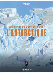 Des ronds de serviette pour l'Antarctique -