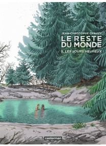Le Reste Du Monde - Les jours heureux - Casterman