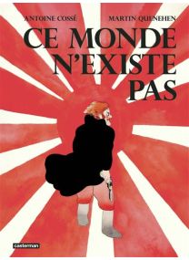 Ce monde n'existe pas - Casterman