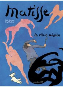 Matisse - Le rêve absolu - 