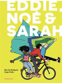 Eddie, Noé & Sarah - Intégrale - Sarbacane